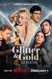 Glitter & Gold: Ice Dancing (2026) S01 Dual Audio [Hindi ORG-English] Netflix – WEB-DL H264 AAC 1080p 720p 480p Download & Watch FREE