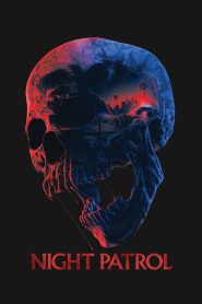Night Patrol (2026) 4K AMZN.WEB-DL English – WEB-DL H264 AAC 1080p 720p 480p Download & Watch FREE