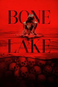 Bone Lake (2025) Dual Audio [Hindi ORG-English] BluRay – WEB-DL H264 AAC 1080p 720p 480p Download & Watch FREE