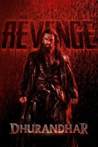 🌟 Upcoming – Dhurandhar: The Revenge (2026) – WEB-DL H264 AAC 1080p 720p 480p Download & Watch FREE